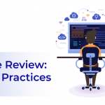 Code review best practices for quality assurance
